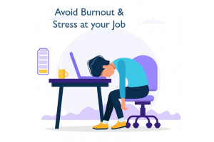 AVOID BURNOUT & STRESS AT YOUR JOB. 