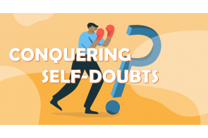 Conquering Self-Doubts
