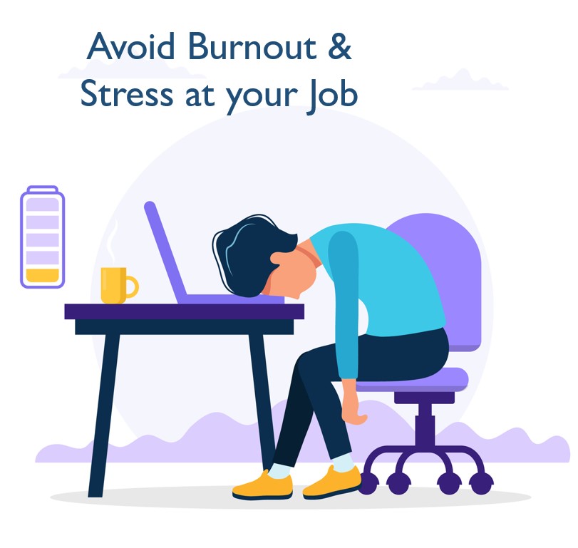 AVOID BURNOUT & STRESS AT YOUR JOB. 