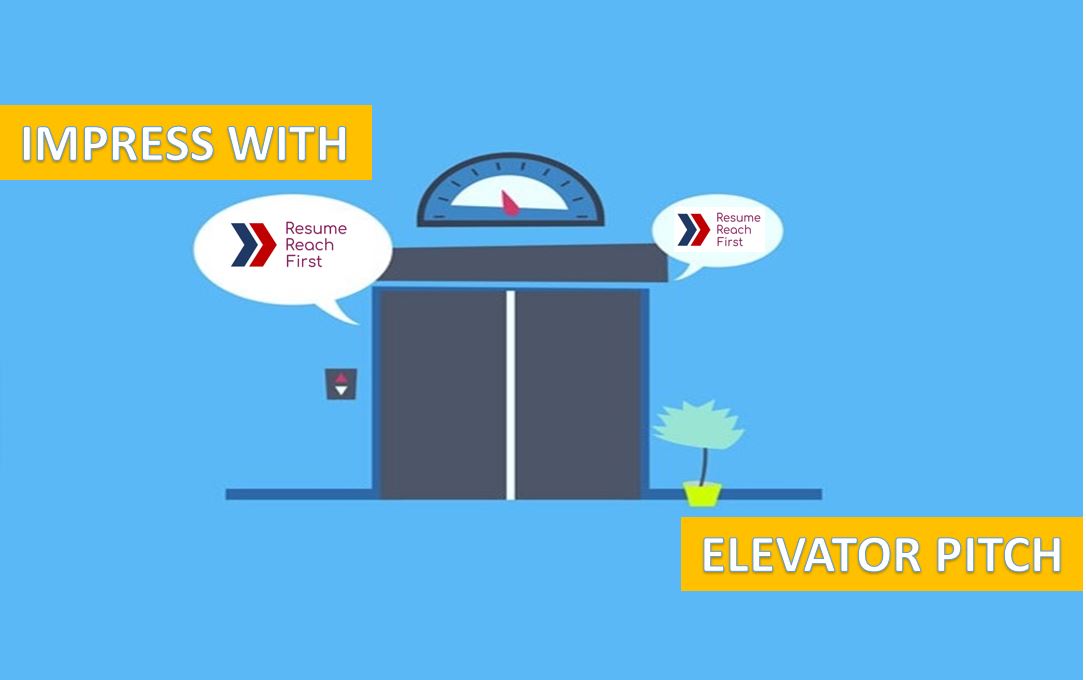 IMPRESS WITH ELEVATOR PITCH