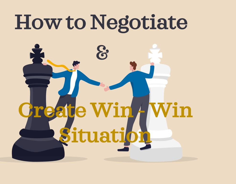 How to Negotiate & Create Win - Win Situation