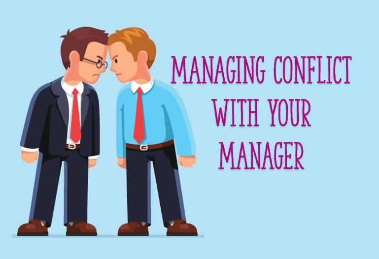 MANAGING CONFLICT WITH YOUR  MANAGER